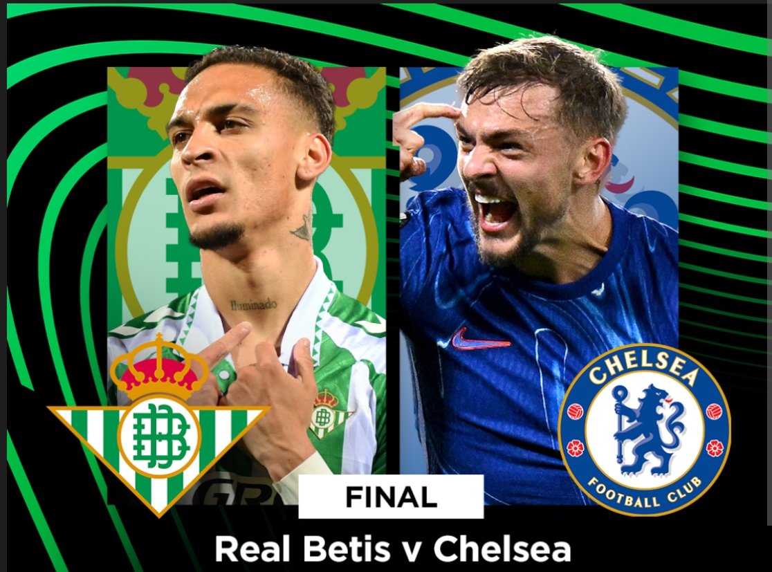 Chung kết UEFA Conference League: Real Betis vs Chelsea - Cuộc đối đầu hấp dẫn giữa truyền thống và khát vọng